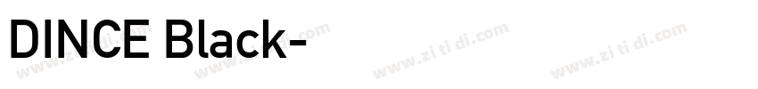 DINCE Black字体转换 DINCE Black字体转换